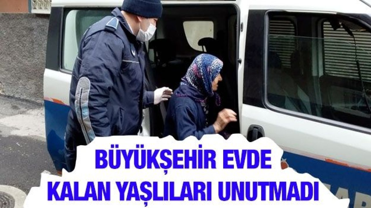Büyükşehir Zabıta evde kalan yaşlıları unutmadı