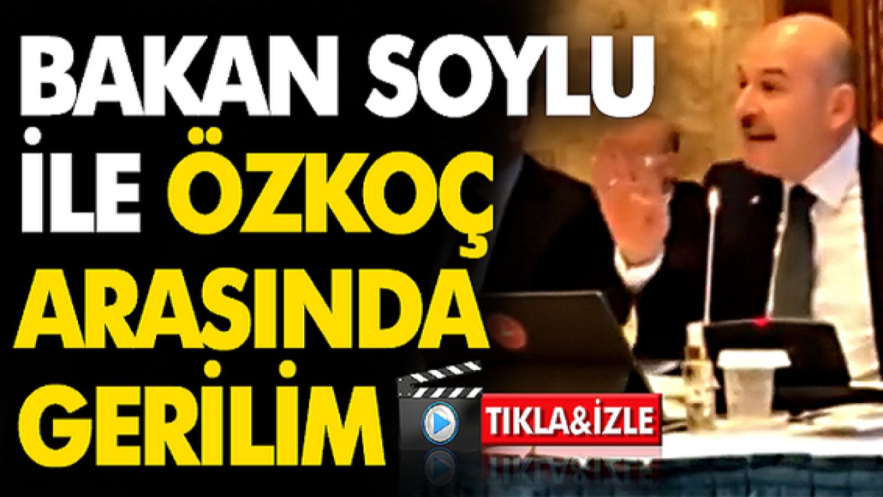 Video Haber: Bakan Soylu ile Özkoç arasında gerginlik yaşandı!