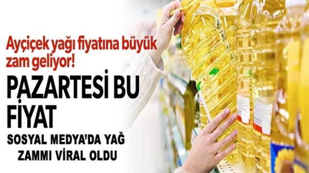 Yağ almak için elinizi çabuk tutun! Pazartesi günü fiyatlar değişecek! Ayçiçek Zammı Sosyal Medya'da Viral Oldu...