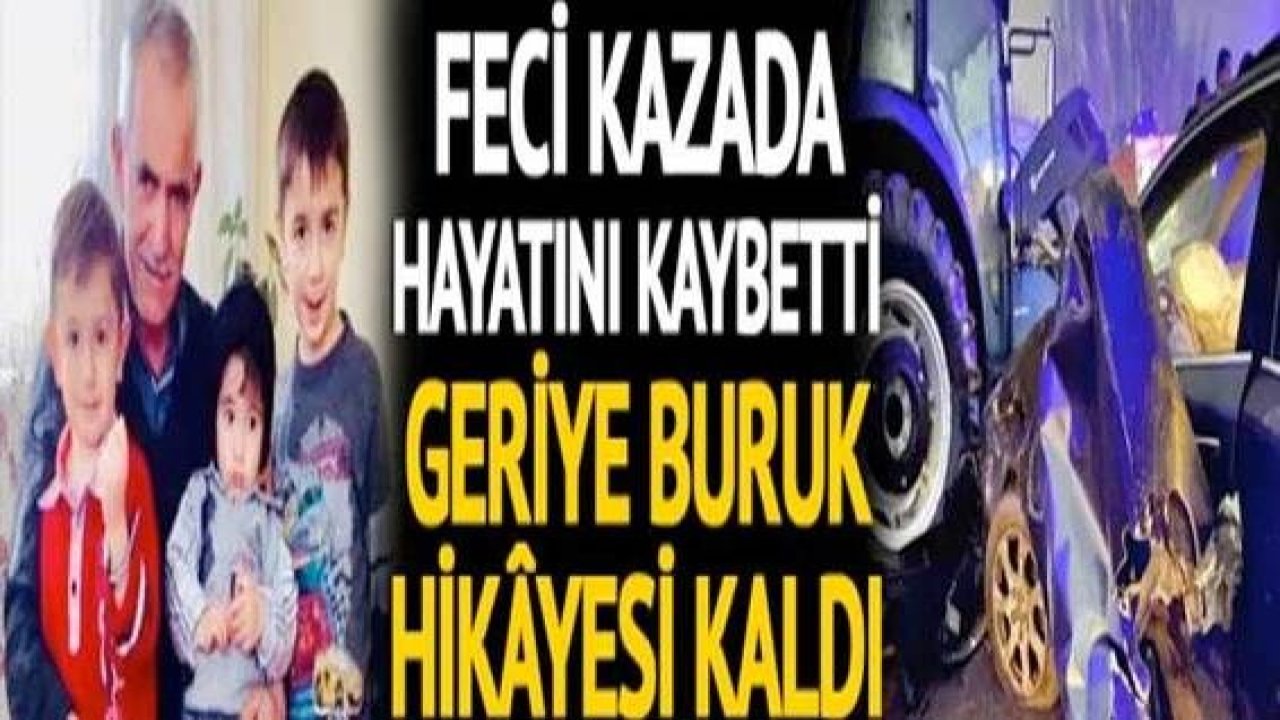 Son Dakika...Feci kaza! 1 kişi hayatını kaybetti, 3 kişi yaralandı! Geriye hayat hikayesi kaldı