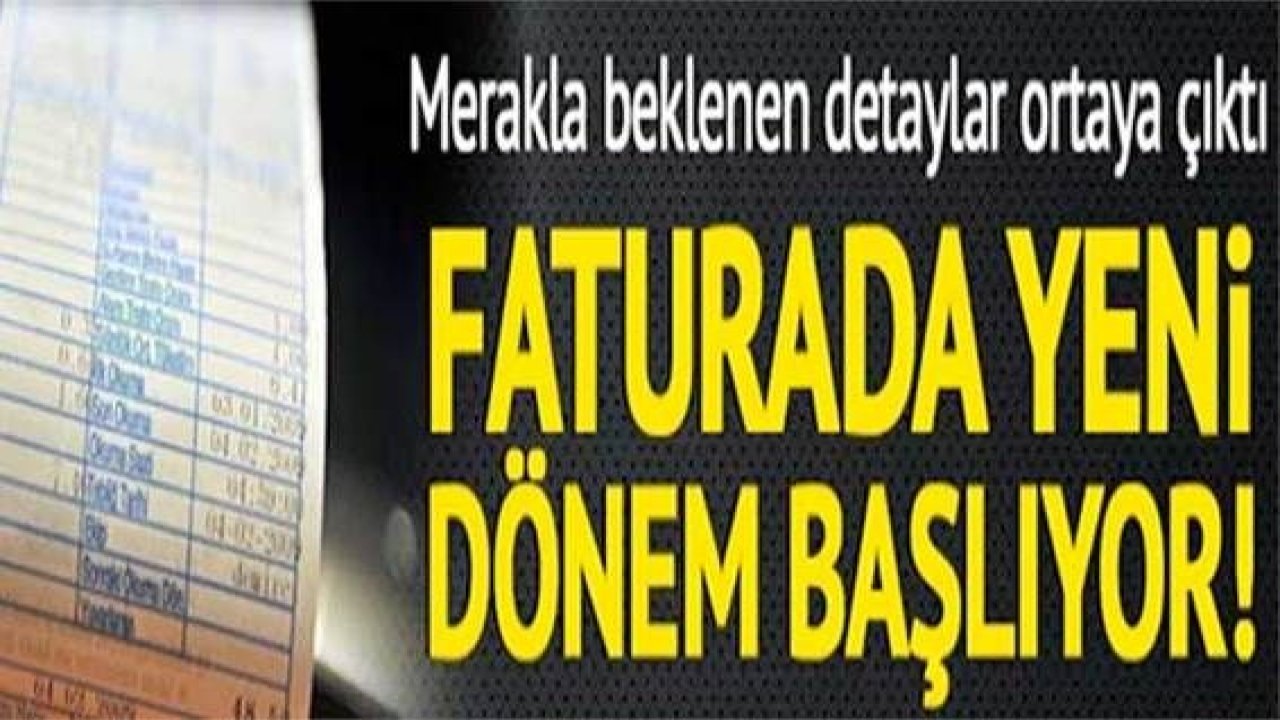 Son dakika: Elektrik ve doğalgaz faturalarında yeni dönem! Detaylar ortaya çıktı...
