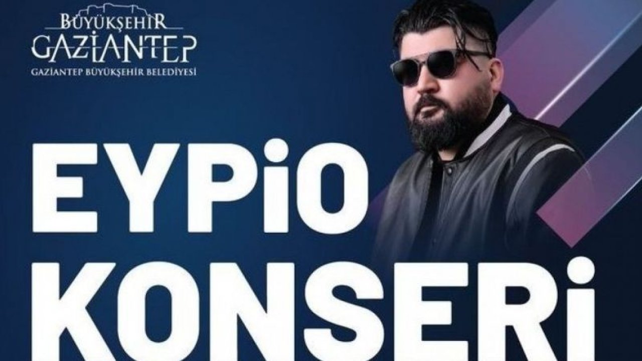 Eypio Gaziantep’te hayranlarıyla buluşacak