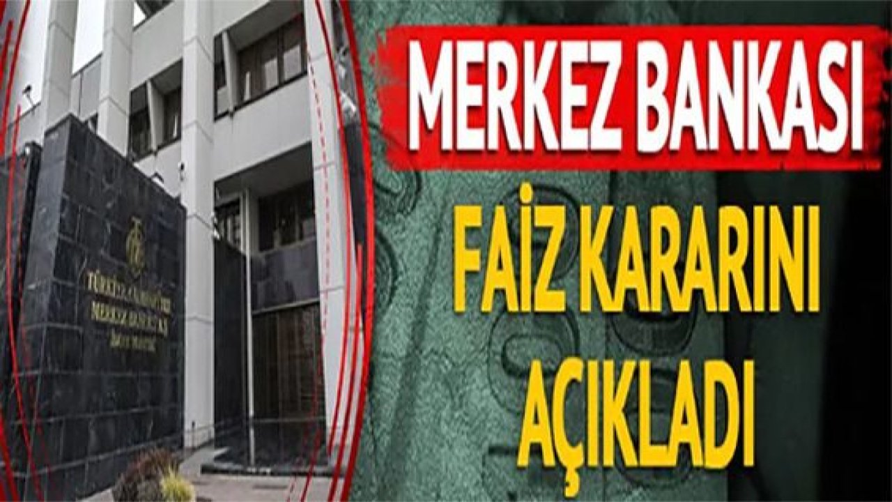 Son dakika… Yılın ilk kararı! Merkez Bankası faizlere dokunmadı