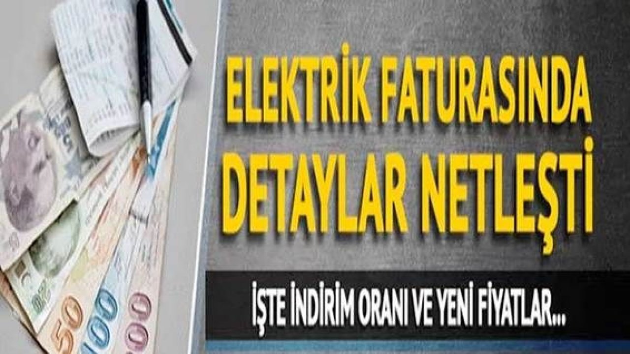 Son Dakika...Elektrik faturaları için son dakika gelişmesi: İndirim oranları belli oldu! Konut ve işletmelere…