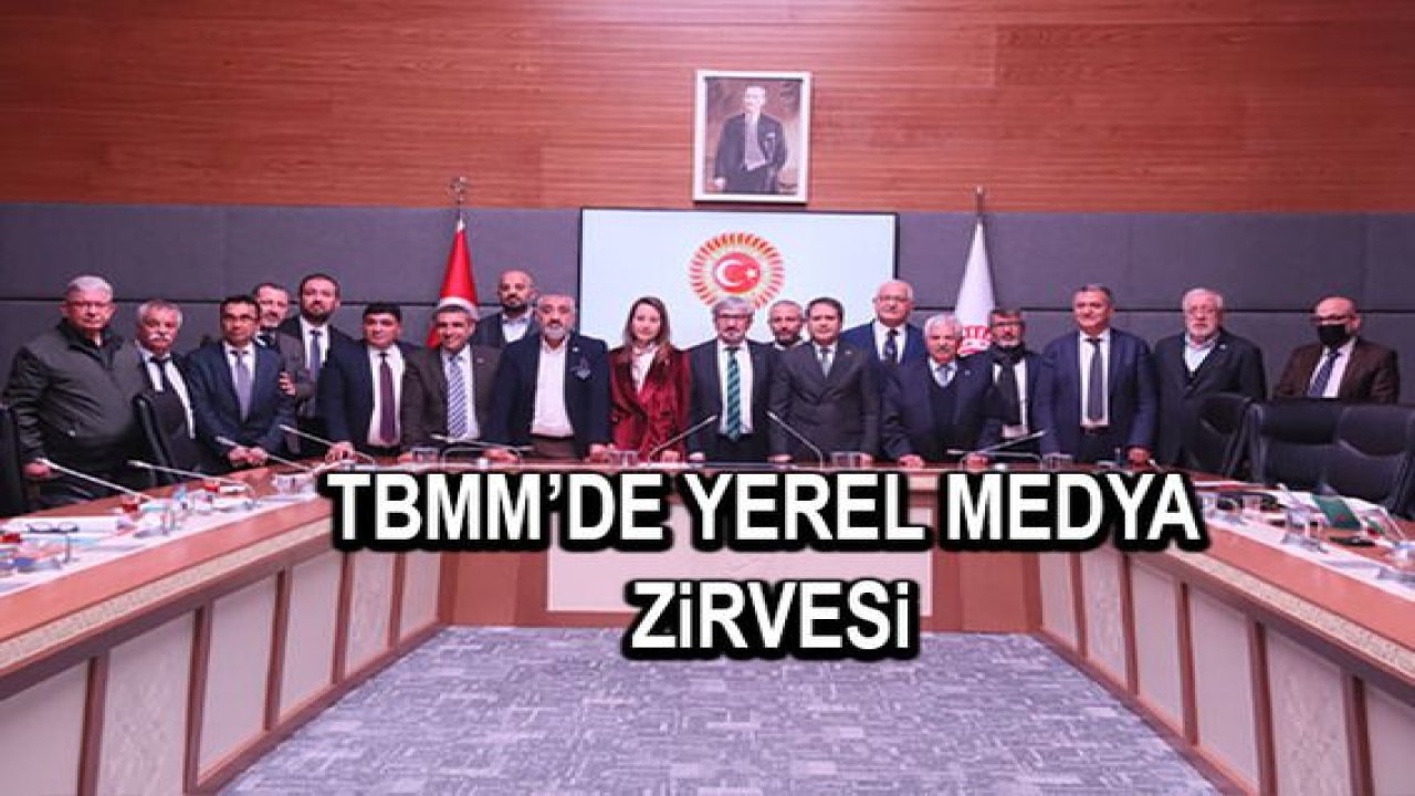 Tbmm’de yerel medya zirvesi...