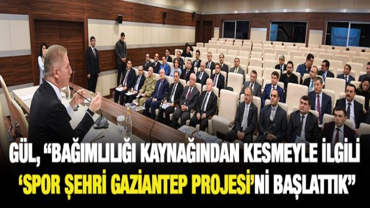 '˜Spor Şehri Gaziantep Projesi'