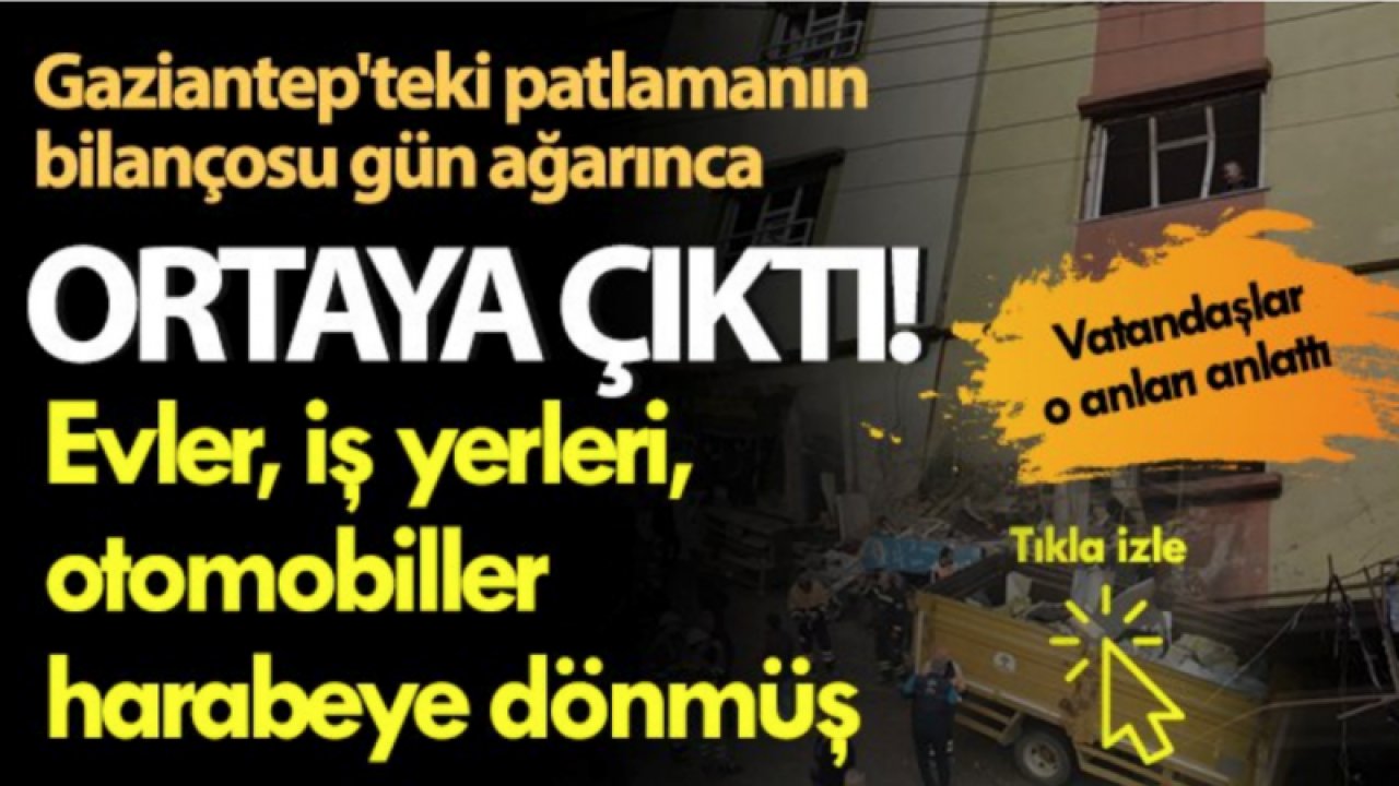 Gaziantep'te Faciadan Dönülmüş! Gaziantep’te, lokantadaki tüpler patlamıştı,...Patlamanın Bilançosu Gün Ağarınca Ortaya Çıktı...