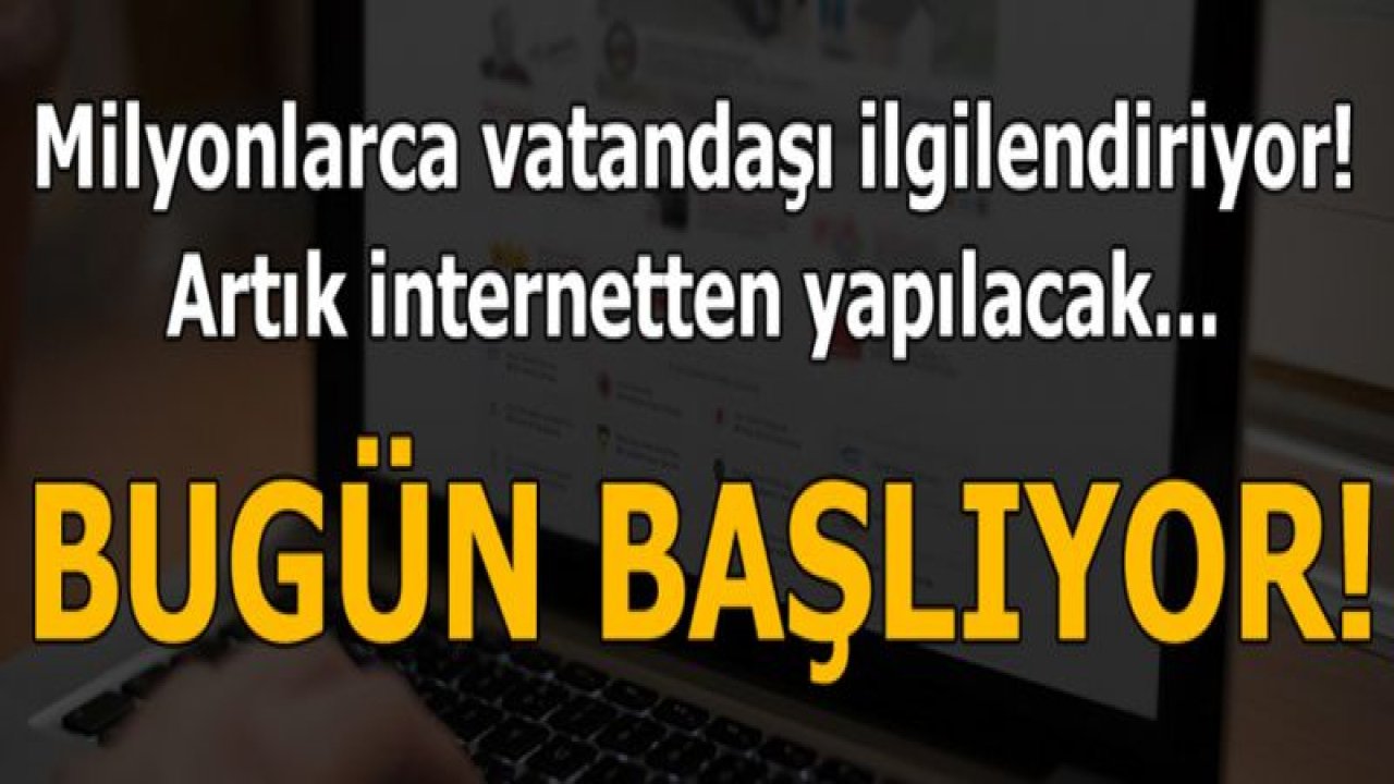 Milyonlarca vatandaşı ilgilendiriyor! Artık e-Devlet'te