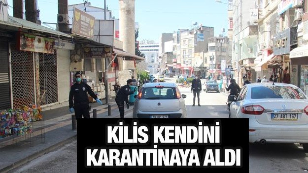 Kilislilerin yüzde 90’ı kendisini karantinaya aldı