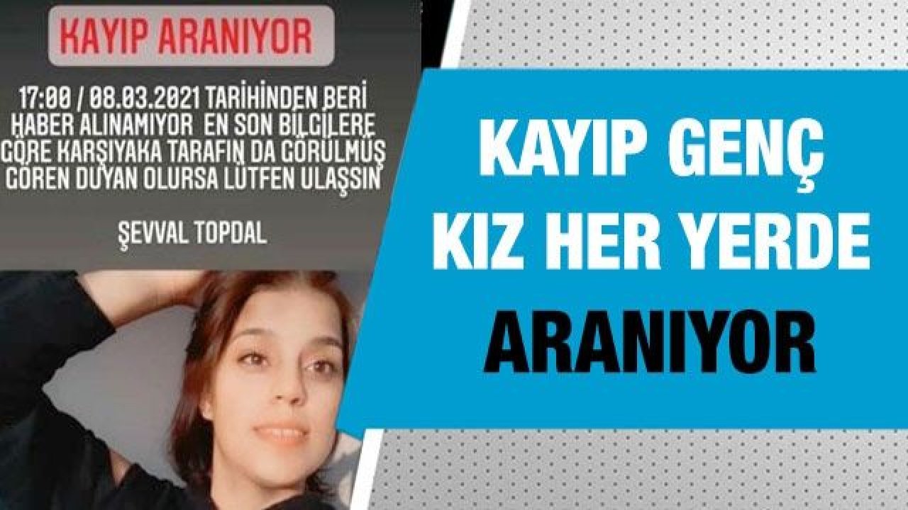 Kayıp Genç kız her yerde aranıyor