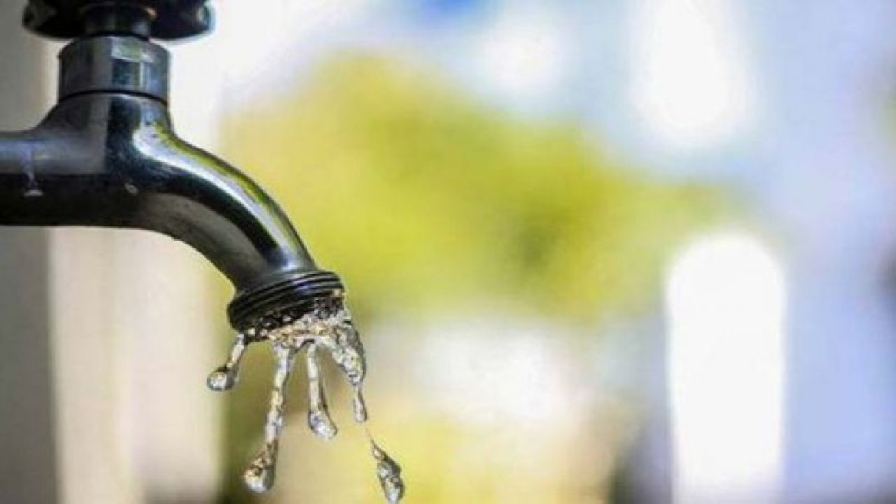 28 Ekim 2022 Gaziantep Su Kesintileri Mahallelere Göre Liste! Gaziantep Su Kesintisi Nerelerde Olacak?