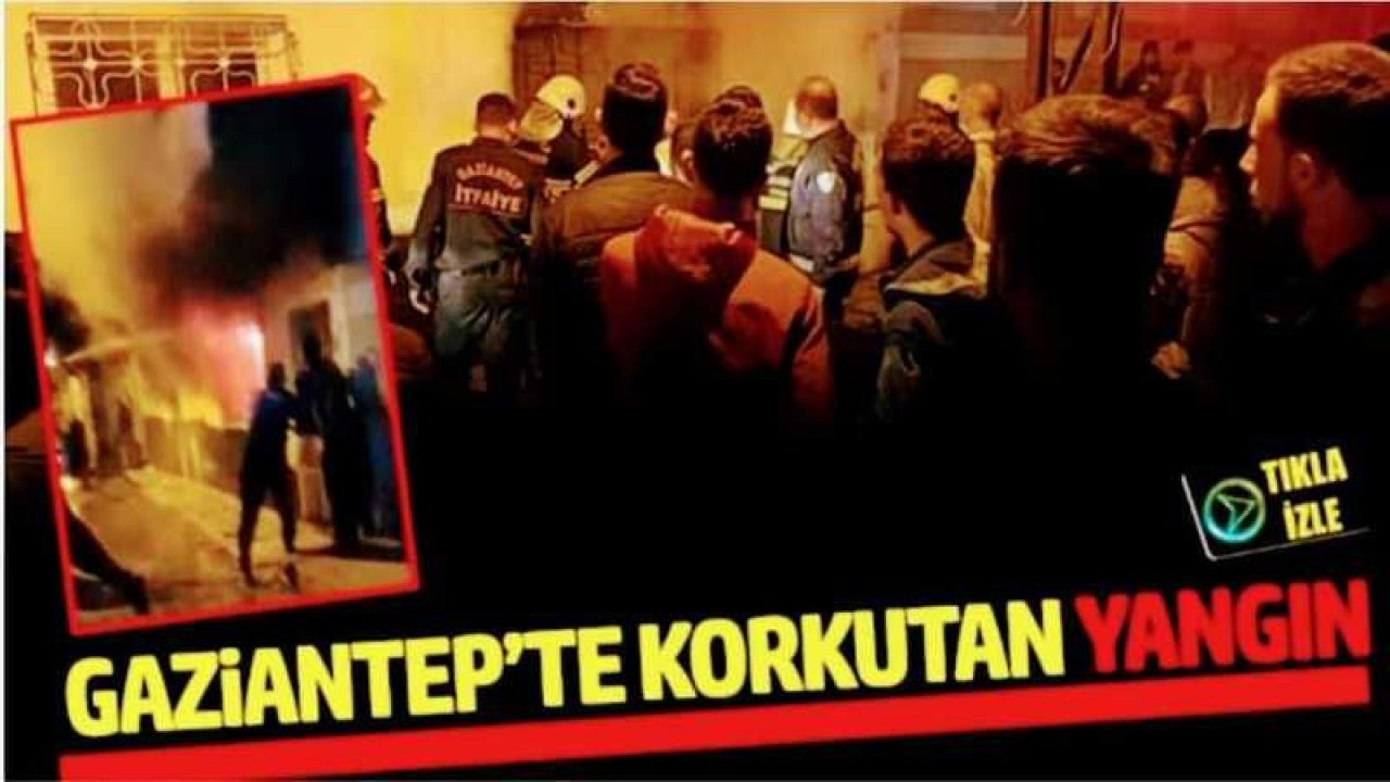 Gaziantepte Korkutan Yangın...Video Haber