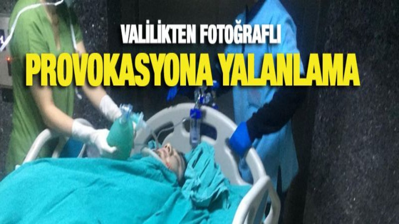 Valilikten fotoğraflı provokasyona yalanlama