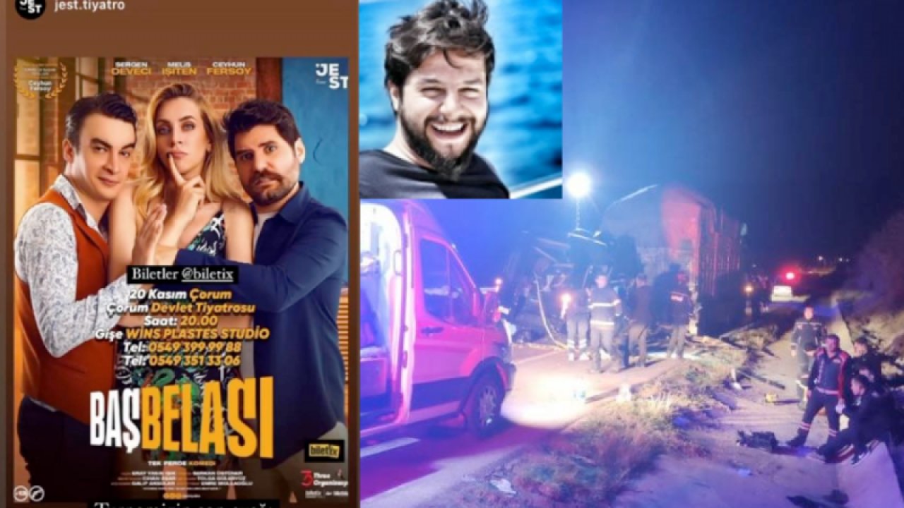 Baş Belası isimli tiyatro oyununda rol alan oyuncuları taşıyan minibüs tıra çarptı: 3 ölü, 8 yaralı