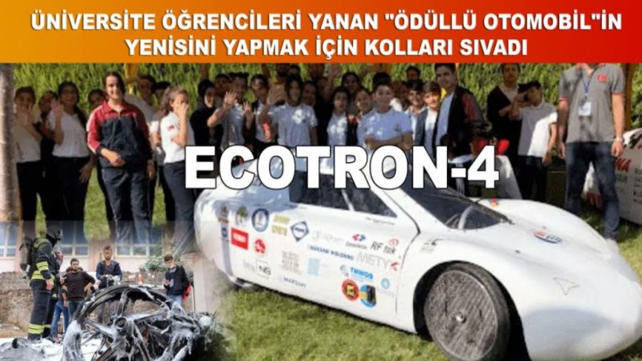 Gaziantep Üniversitesi öğrencileri yanan ödüllü otomobil'in yenisini yapmak için kolları sıvadı