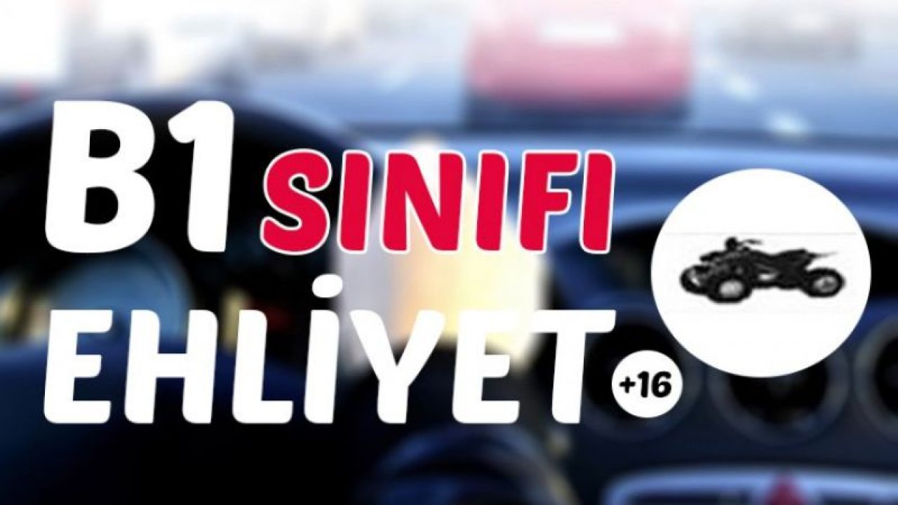 B1 Ehliyet Hangi Araçları Kullanır?