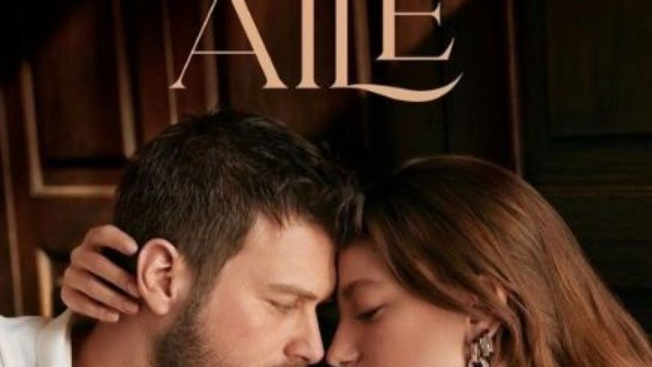 Aile Dizisi'nde Sürpriz! Başrollerini Kıvanç Tatlıtuğ, Serenay Sarıkaya ve Nejat İşler’ in  Aile Dizisi'nin Oyuncuları Kim? Konusu Ne?