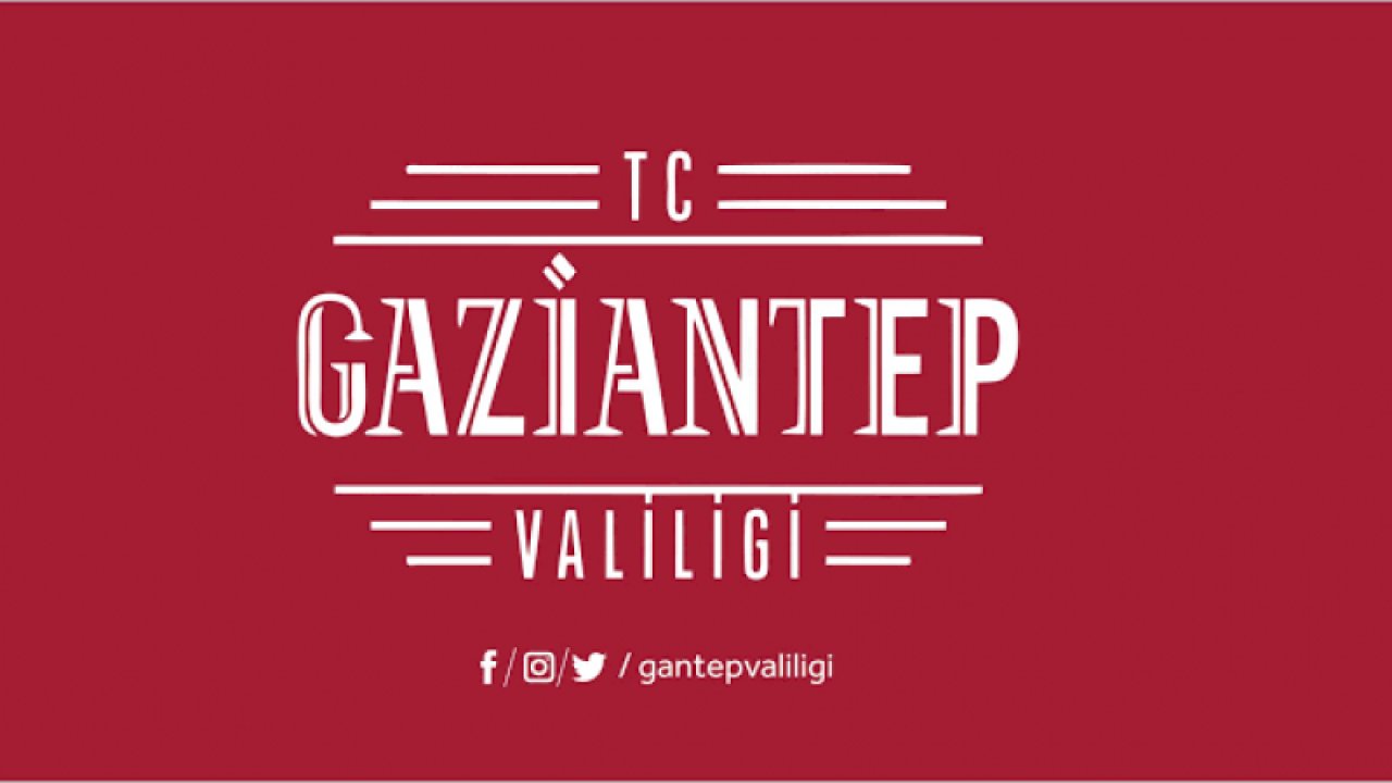 Son dakika! Gaziantep Valiliği’nden flaş açıklama!