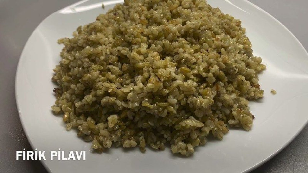 Antep Usulü Firik Pilavı Yemeği Tarifi, Antep Usulü Firik Pilavı Nasıl Yapılır? Evde Antep Usulü Firik Pilavı Yapılışı