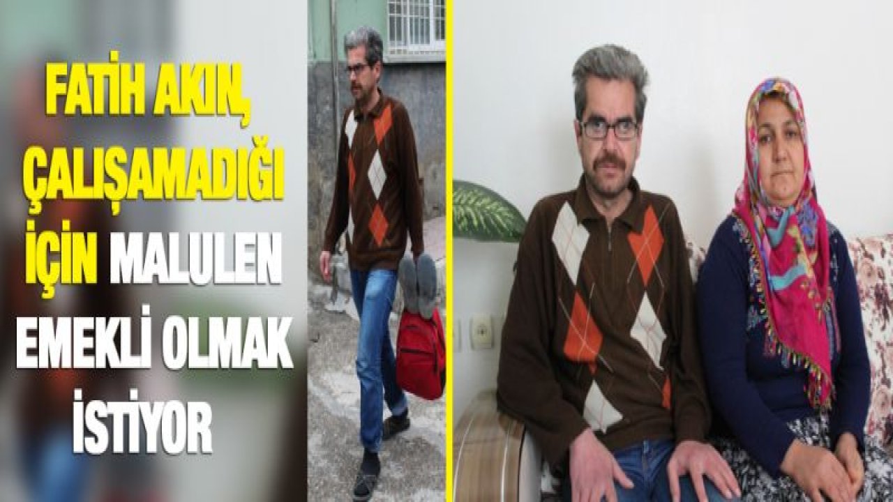 Hastalığı nedeniyle insan içine çıkmak istemiyor, tek isteği emekli olabilmek