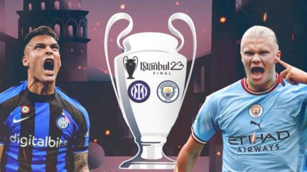 UEFA Şampiyonlar Ligi Manchester City- Inter karşılaşması ne zaman, saat kaçta Manchester City- Inter maçı hangi kanalda