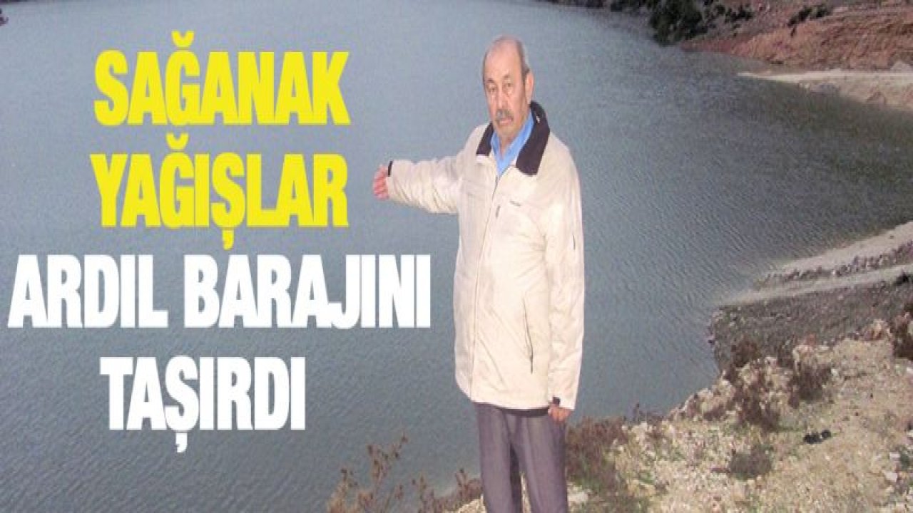Sağanak yağışlar Ardıl barajını taşırdı