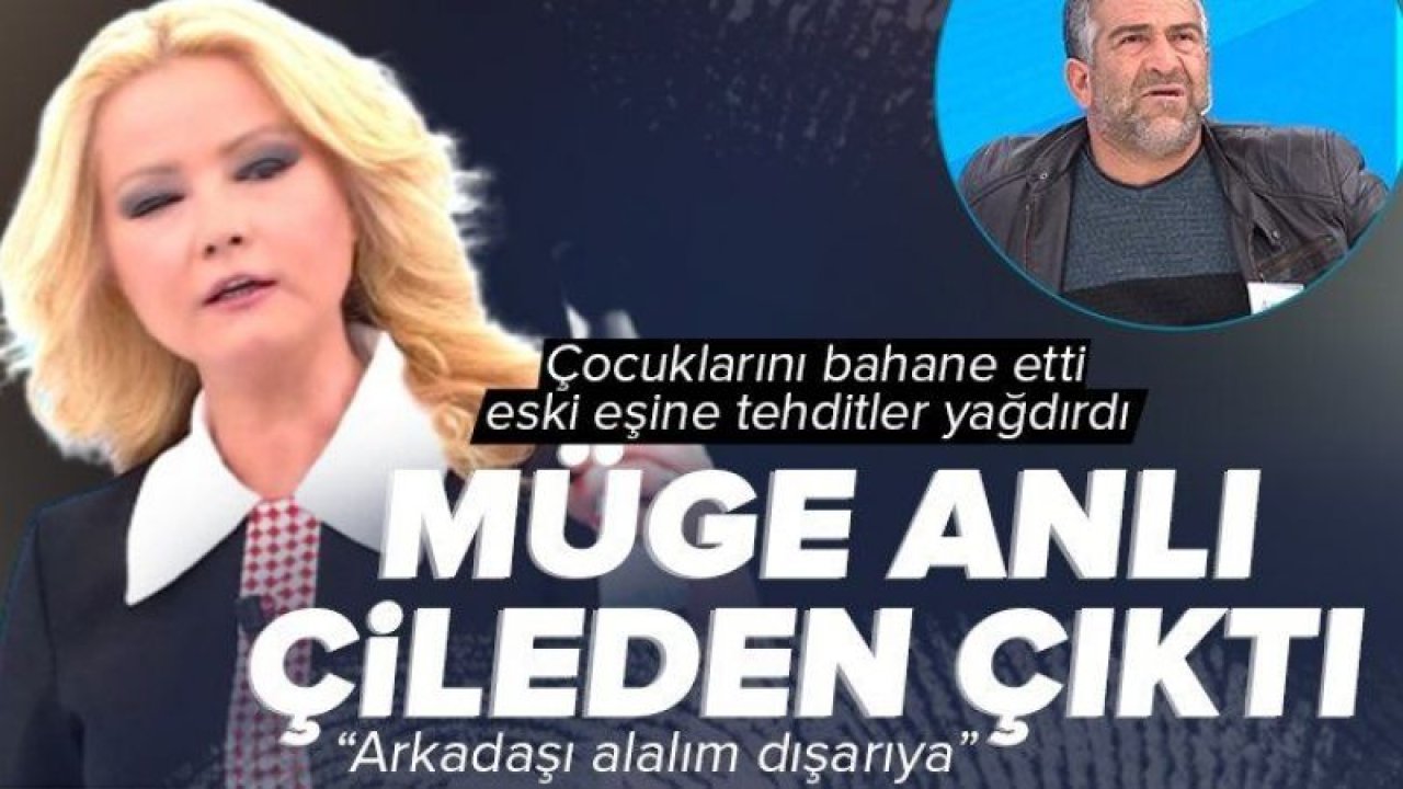 Müge Anlı, eski eşini tehdit eden adamı yayından kovdu! “Onu oğluma vurduracağım” diyen adam, olay yarattı!