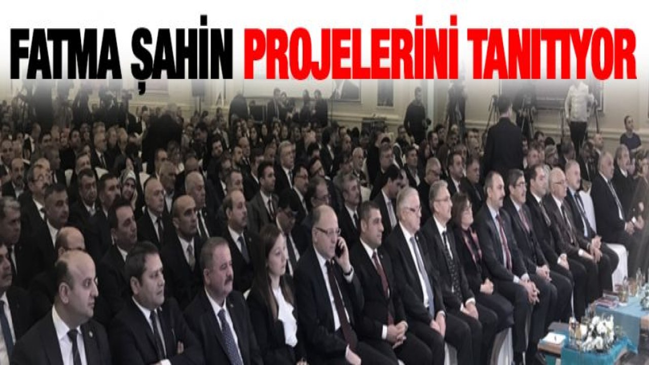 Fatma Şahin projelerini tanıtıyor