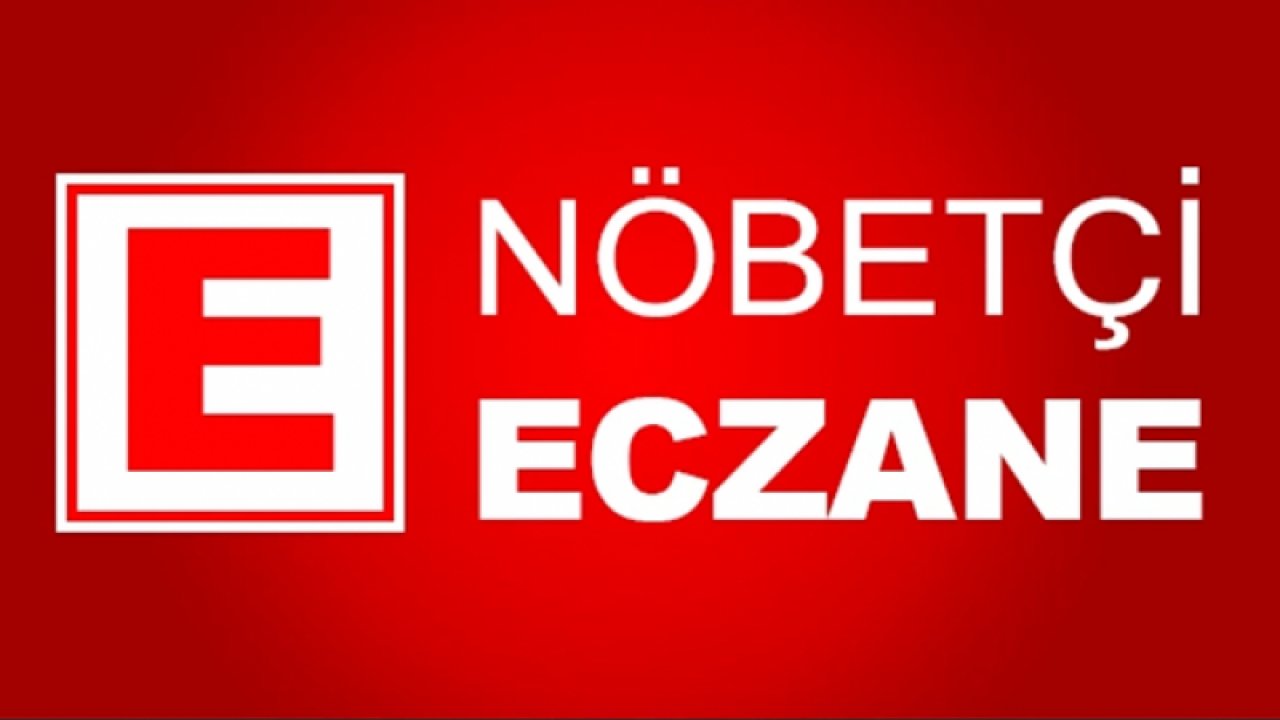 Gaziantep Nöbetçi Eczaneler! 29 Temmuz 2023 Cumartesi Gaziantep nöbetçi eczaneler listesi