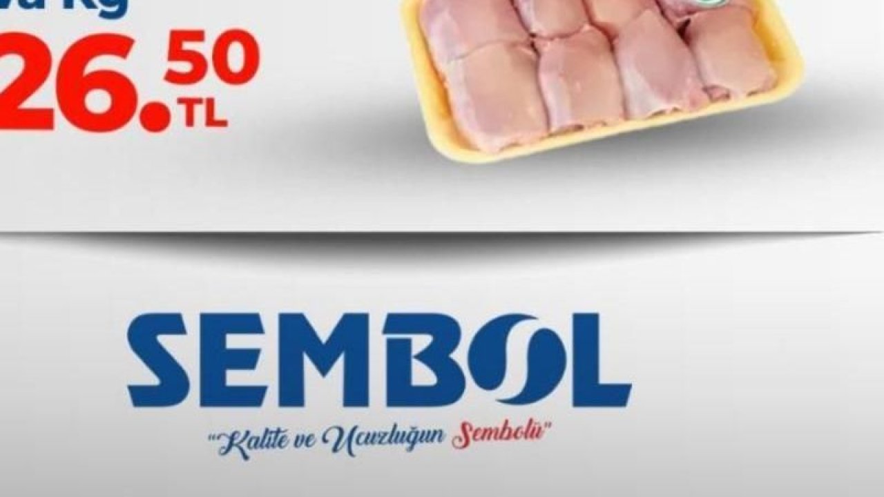 Gaziantep Sembol Center Market'ten beyaz et indirimi: Sarma 82 TL, but 47 TL, tüm piliç 49 TL!