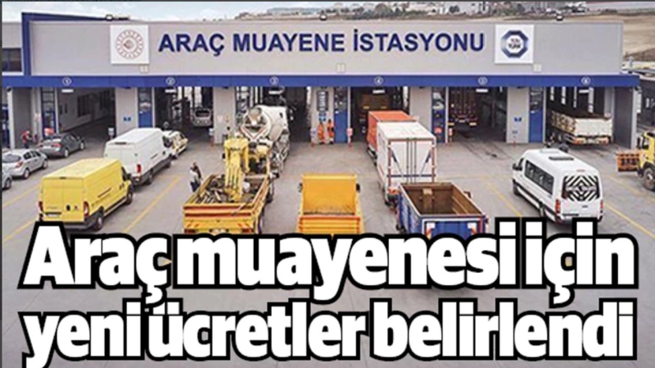 Gaziantep'te Araç muayene ücretleri ne kadar oldu? İşte Güncel Araç Muayene Ücretleri