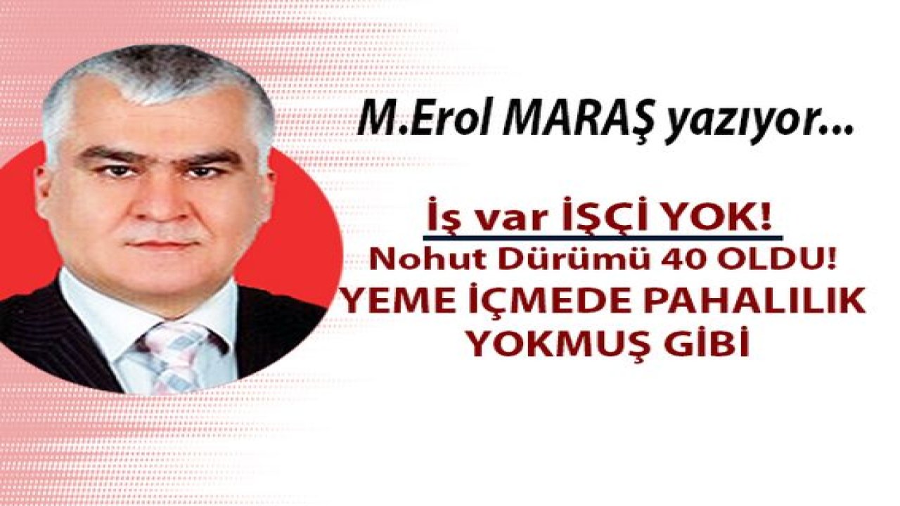 İş var İŞÇİ YOK! - Nohut Dürümü 40 OLDU! YEME İÇMEDE PAHALILIK YOKMUŞ GİBİ
