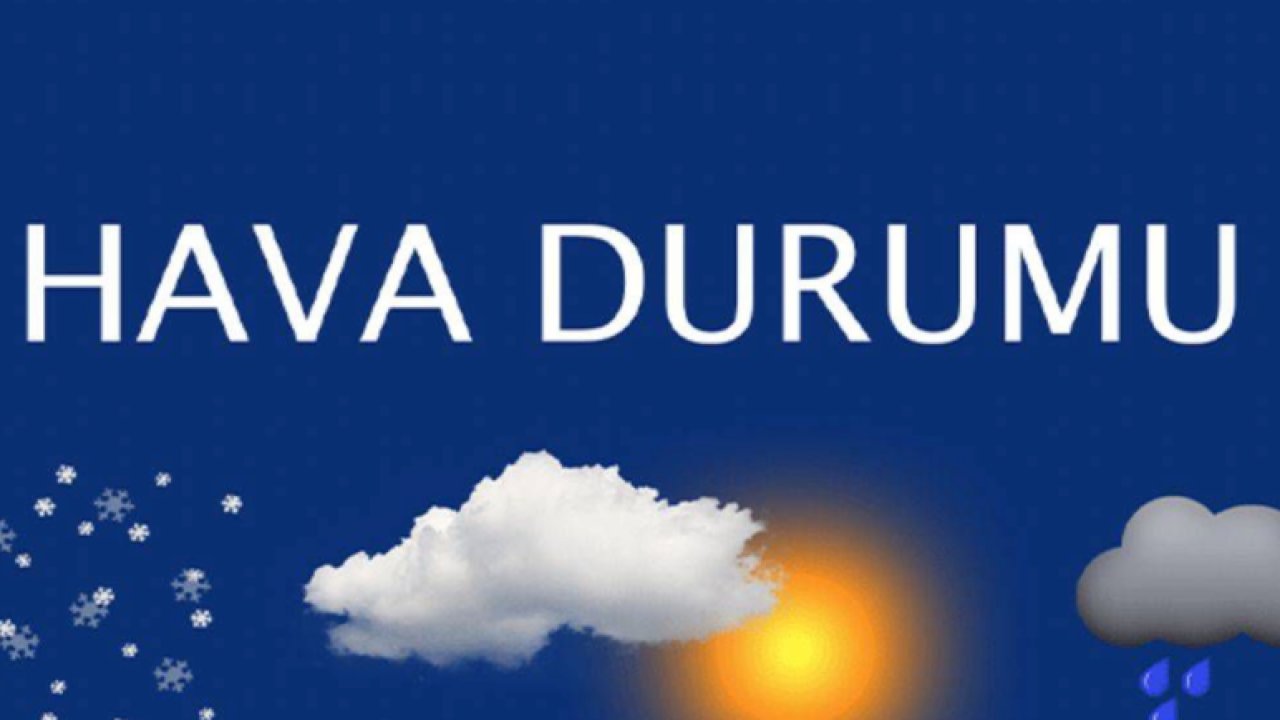 Türkiye'de Hava Durumu... Meteroloji Genel Müdürlüğü Duyurdu...