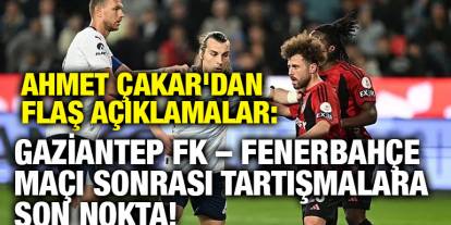 Ahmet Çakar'dan Flaş Açıklamalar: Gaziantep FK – Fenerbahçe Maçı Sonrası Tartışmalara Son Nokta!
