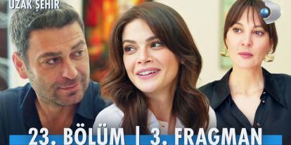 Uzak Şehir 23. Bölüm 3. Fragmanı Yayınlandı: Alya'ya Sıcak Çay, Mine'ye Soğuk Su...
