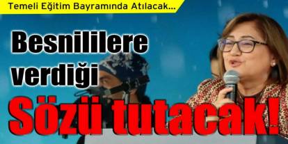 Fatma Şahin, Besnililere verdiği Sözü tutacak!