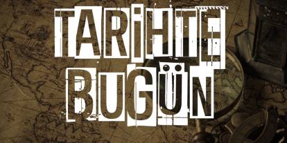 17 Mayıs’ta Tarihte Bugün: Dünya ve Türkiye Gündeminden Unutulmaz Olaylar