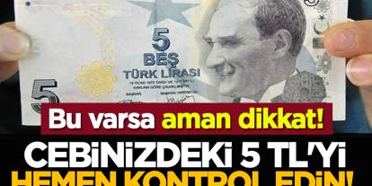 Gaziantep’te Cebinizdeki 5 TL Servet Olabilir! Bu Detay Varsa Hemen Kontrol Edin!