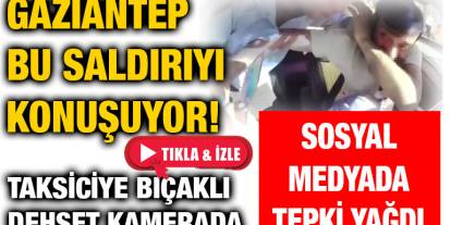 Gaziantep ve Türkiye'yi Ayağa Kaldıran Saldırı – Taksiciler Sosyal Medyada İsyan Etti
