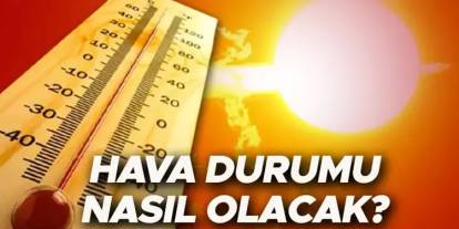 Gaziantep Kavrulacak! Sıcaklıklar 32 Dereceye Dayanıyor – İşte 5 Günlük Hava Durumu Raporu