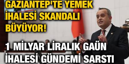 Gaziantep'te Yemek İhalesi Skandalı Büyüyor! 1 Milyar Liralık GAÜN İhalesi Gündemi Sarstı