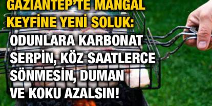Gaziantep’te Mangal Keyfine Yeni Soluk: Odunlara Karbonat Serpin, Köz Saatlerce Sönmesin, Duman ve Koku Azalsın!
