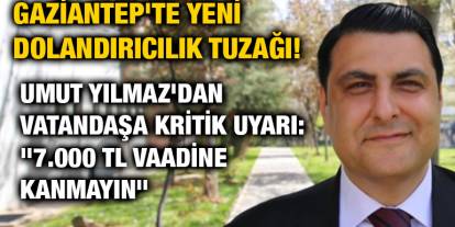 Umut Yılmaz'dan Vatandaşa Kritik Uyarı: "7.000 TL Vaadine Kanmayın"
