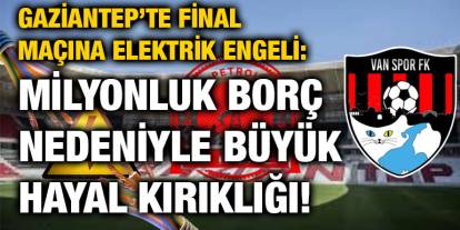 Gaziantep’te Final Maçına Elektrik Engeli: Milyonluk Borç Nedeniyle Büyük Hayal Kırıklığı!