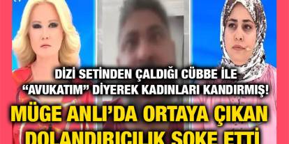 Dizi Setinden Çaldığı Cübbe ile “Avukatım” Diyerek Kadınları Kandırmış! Müge Anlı’da Ortaya Çıkan Dolandırıcılık Şoke Etti