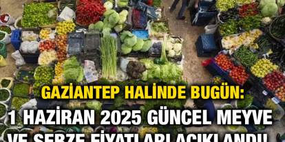 Gaziantep Halinde Bugün: 1 Haziran 2025 Güncel Meyve ve Sebze Fiyatları Açıklandı!