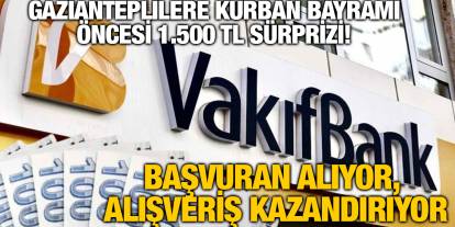 Gazianteplilere Kurban Bayramı Öncesi 1.500 TL Sürprizi! Başvuran Alıyor, Alışveriş Kazandırıyor