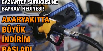 Gaziantep Sürücüsüne Bayram Hediyesi! Akaryakıtta Büyük İndirim Başladı