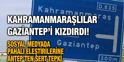 Kahramanmaraşlılar Gaziantep’i Kızdırdı! Sosyal Medyada Pahalı Eleştirilerine Antep’ten Sert Tepki