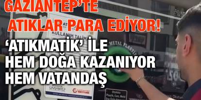 Gaziantep’te Atıklar Para Ediyor! ‘Atıkmatik’ ile Hem Doğa Kazanıyor Hem Vatandaş